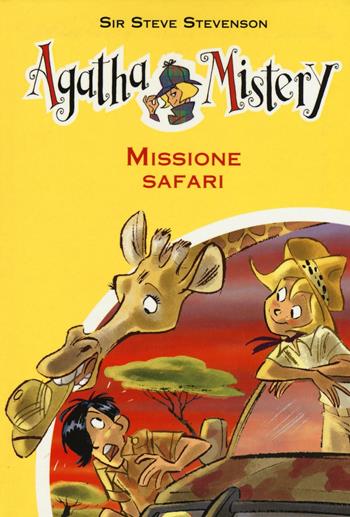 Missione safari - Sir Steve Stevenson - Libro De Agostini 2016, Agatha Mistery | Libraccio.it