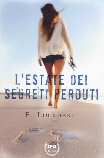L' estate dei segreti perduti - Emily Lockhart - Libro De Agostini 2015, DeA best | Libraccio.it