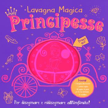 Principesse. Lavagna magica. Ediz. illustrata. Con gadget - Suhel Ahmed, Srimalie Bassani - Libro ABraCadabra 2016 | Libraccio.it
