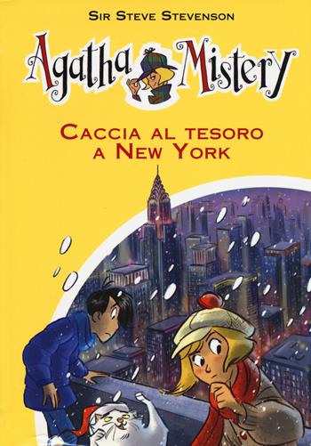 Caccia al tesoro a New York - Sir Steve Stevenson - Libro De Agostini 2015, Agatha Mistery | Libraccio.it