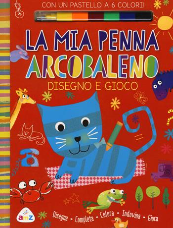 La mia penna arcobaleno. Disegno e gioco. Ediz. illustrata. Con gadget - Maria Neradova - Libro AMZ 2016 | Libraccio.it