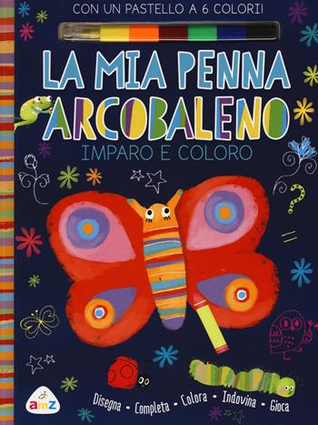 La mia penna arcobaleno. Imparo e coloro. Ediz. illustrata. Con gadget - Maria Neradova - Libro AMZ 2016 | Libraccio.it