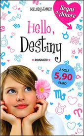 Hello, destiny
