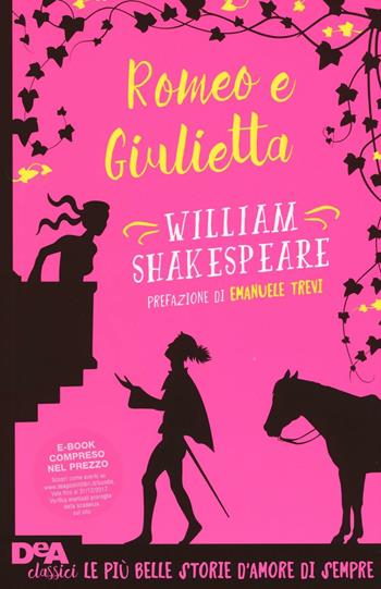 Romeo e Giulietta. Con e-book - William Shakespeare - Libro De Agostini 2016, Classici | Libraccio.it
