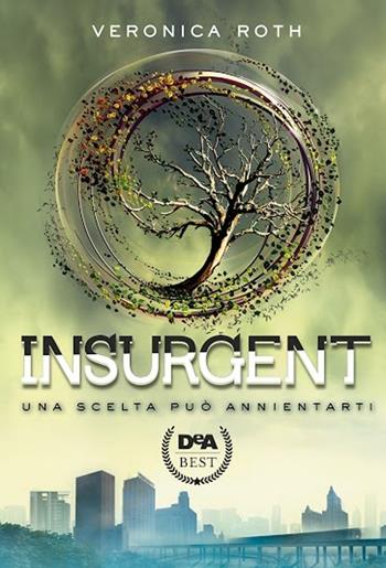 Insurgent - Veronica Roth - Libro De Agostini 2016, DeA best | Libraccio.it