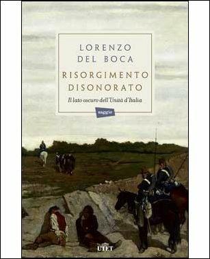 Risorgimento disonorato - Lorenzo Del Boca - Libro UTET 2016 | Libraccio.it