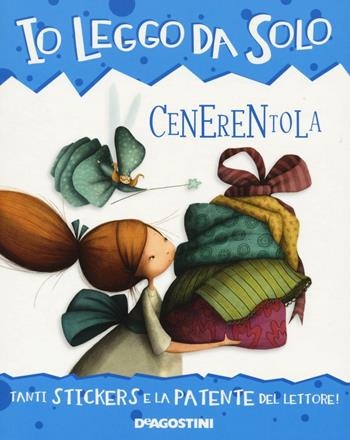 Cenerentola. Con adesivi. Con app per tablet e smartphone - Roberta Zilio - Libro De Agostini 2016, Io leggo da solo | Libraccio.it