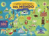 I sette continenti del mondo. Ediz. illustrata