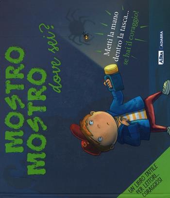 Mostro mostro dove sei? Ediz. illustrata - Steve Cox - Libro ABraCadabra 2016 | Libraccio.it