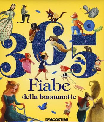 365 fiabe della buonanotte. Ediz. a colori - Paolo Valentino - Libro De Agostini 2016, Fiabe preziose | Libraccio.it