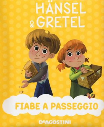 Hansel & Gretel. Ediz. a colori - Valentina Deiana, Mattia Fontana - Libro De Agostini 2017, Fiabe a passeggio | Libraccio.it