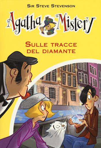 Sulle tracce del diamante - Sir Steve Stevenson - Libro De Agostini 2017, Agatha Mistery | Libraccio.it