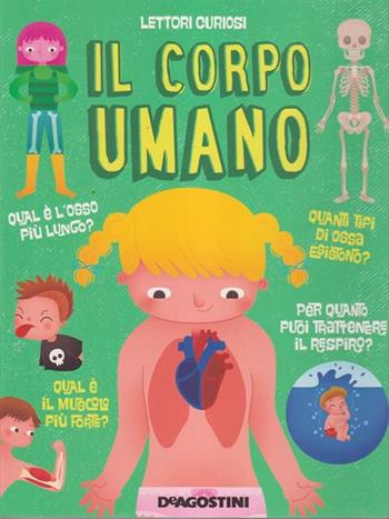 Il corpo umano  - Libro AMZ 2017 | Libraccio.it