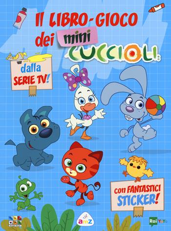 Il libro-gioco dei Mini Cuccioli. Ediz. a colori - Lisa Lupano - Libro De Agostini 2017 | Libraccio.it