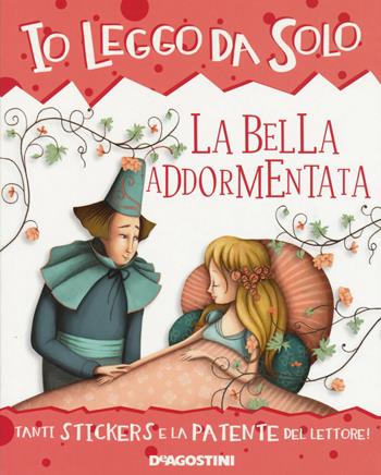 La bella addormentata. Con adesivi. Ediz. a colori. Con App per tablet e smartphone - Roberta Zilio, Valeria Docampo - Libro De Agostini 2017, Io leggo da solo | Libraccio.it