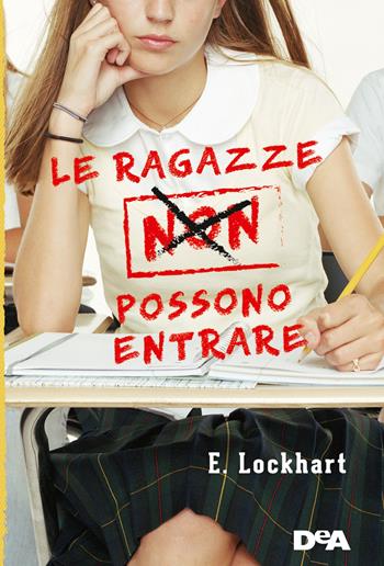 Le ragazze non possono entrare - Emily Lockhart - Libro De Agostini 2019, Le gemme | Libraccio.it