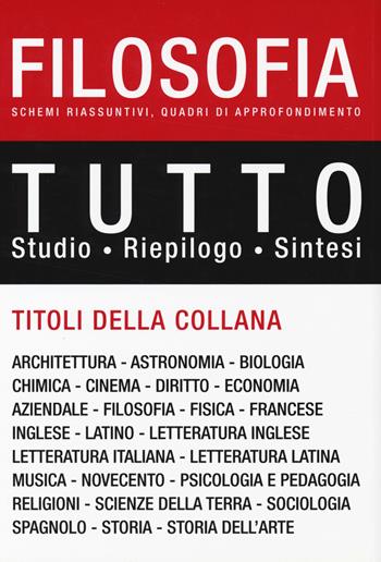 Tutto filosofia  - Libro De Agostini 2017, Tutto | Libraccio.it