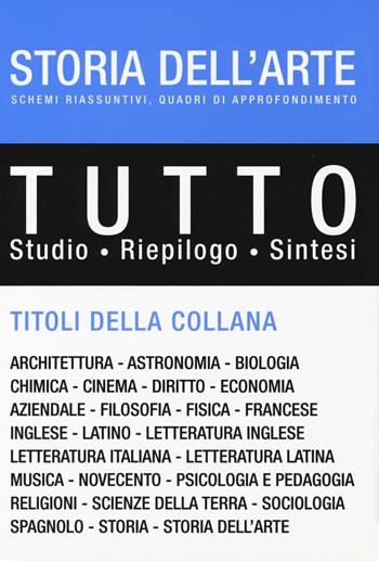 Tutto storia dell'arte  - Libro De Agostini 2017, Tutto | Libraccio.it