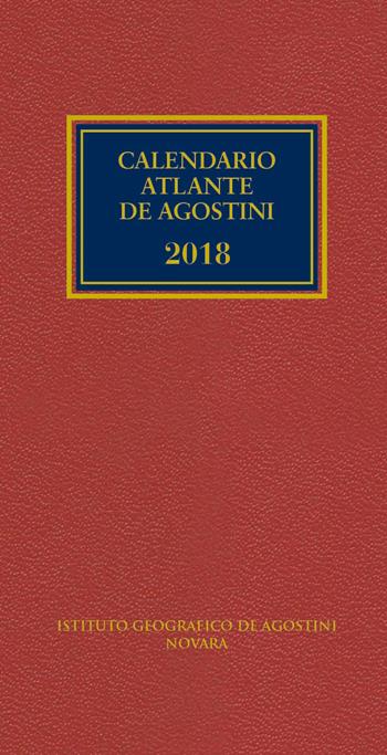 Calendario atlante De Agostini 2018  - Libro De Agostini 2017, Calendario atlante | Libraccio.it