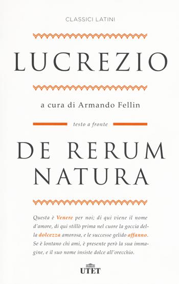 De rerum natura. Testo latino a fronte. Con ebook - Tito Lucrezio Caro - Libro UTET 2017, Classici latini | Libraccio.it