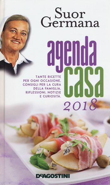 L'agenda casa di suor Germana 2018 - suor Germana - Libro De Agostini 2017 | Libraccio.it