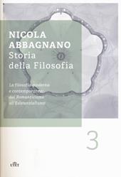 Storia della filosofia. Vol. 3: La filosofia moderna e contemporanea: dal Romanticismo all'esistenzialismo