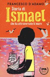 Storia di Ismael che ha attraversato il mare