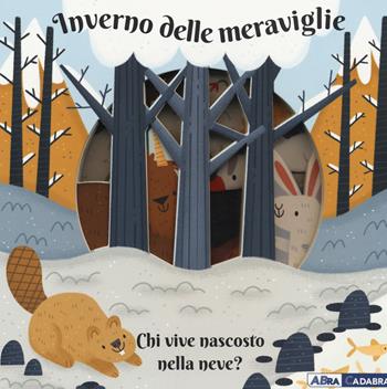 Inverno delle meraviglie. Chi vive nascosto nella neve? Ediz. a colori - Anne Passchier - Libro De Agostini 2018, Primi incontri | Libraccio.it