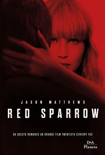 Red Sparrow - Jason Matthews - Libro DeA Planeta Libri 2018 | Libraccio.it