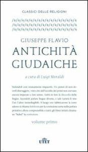 Antichità giudaiche - Giuseppe Flavio - Libro UTET 2018 | Libraccio.it