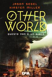 Otherworld. Questo non è un gioco