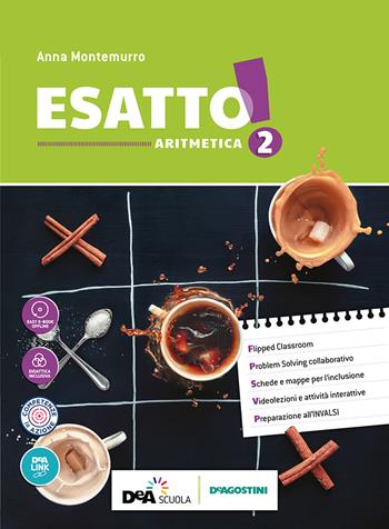 Esatto! Con quaderno operativo e prontuario. Ediz. tematica. Per la Scuola media. Con DVD-ROM. Vol. 2: Aritmetica-Geometria - Anna Montemurro - Libro De Agostini 2018 | Libraccio.it