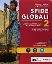 Sfide globali. Per le Scuole superiori. Con ebook. Con espansione online. Vol. 2: Paesi extra-europei
