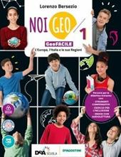 Noi Geo. Geofacile. Con quaderno inclusivo. Con ebook. Con espansione online. Con DVD-ROM. Vol. 1