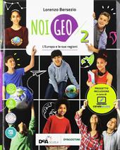 Noi Geo. Geofacile. Con quaderno inclusivo. Per la Scuola media. Con ebook. Con espansione online. Con DVD-ROM. Vol. 2