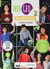 Noi Geo. Geofacile. Per la Scuola media. Con ebook. Con espansione online. Vol. 2