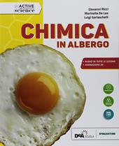 Chimica in albergo. Per gli Ist. professionali alberghieri. Con Contenuto digitale per accesso online: espansione online. Con Contenuto digitale per download: ebook