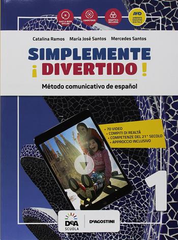 ¡Simplemente divertido! Método comunicativo de español. Libro del alumno y cuaderno. Con Gramática ed En mapas. Con audio formato MP3. Con DVD-ROM. Vol. 1 - Catalina Ramos, Mercedes Santos, Maria José Santos - Libro De Agostini 2018 | Libraccio.it