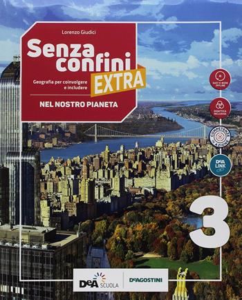 Senza confini extra. Con atlante e percorsi interdisciplinari aggiornati. Con ebook. Con espansione online. Con DVD-ROM. Vol. 3 - L. Giudici - Libro De Agostini 2018 | Libraccio.it