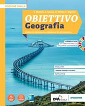 Obiettivo geografia. Corso di Geografia generale ed economica. Ediz. gialla. Con e-book. Con espansione online