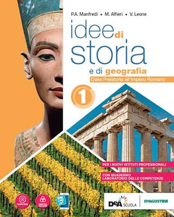 Idee di storia e di geografia. Con Laboratorio competenze. Con e-book. Con espansione online. Vol. 1 - P. A. Manfredi, M. Alfieri, V. Leone - Libro De Agostini 2019 | Libraccio.it