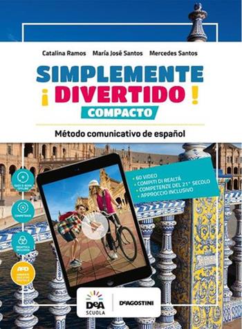 ¡Simplemente divertido! Compacto. Con nuovo esame di Stato. Con En mapas. Con e-book. Con espansione online. Con File audio per il download. Con DVD-ROM: easy e-book - Catalina Ramos, Maria José Santos, Mercedes Santos - Libro De Agostini 2019 | Libraccio.it