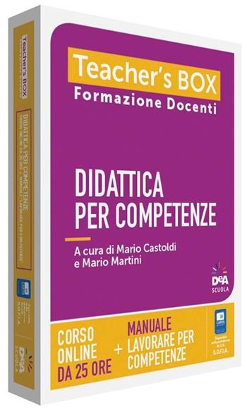 Didattica per Competenze - Teacher's Box Formazione Docenti DeA Scuola, Corso Online da 25 ore + Manuale - Mario Castoldi, Mario Martini - Libro De Agostini Scuola 2019 | Libraccio.it