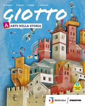 Giotto. Con e-book. Con espansione online. Con DVD-ROM. Vol. A-B-C: Arte nella storia-Vademecum delle tecniche, dei codici e dei linguaggi-Arte Lab. Competenze