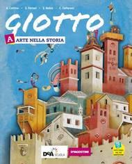 Giotto. Con espansione online. Vol. A-B-C: Arte nella storia-Vademecum delle tecniche, dei codici e dei linguaggi-Arte Lab. Competenze - Silvana Nobis, Carla Zaffaroni, Simone Ferrari - Libro De Agostini 2020 | Libraccio.it