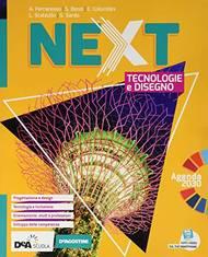 Next. Tecnologie e disegno. Ediz. compatta. Con Quaderno delle competenze e Tavole di disegno. Con e-book. Con espansione online - Andrea Ferraresso, Sara Benzi, Enrico Colombini - Libro De Agostini 2020 | Libraccio.it