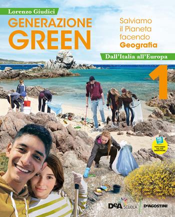 Generazione green. Con Atlante 1, Regioni d'Italia, Educazione civica. VOL. 1. Con e-book. Con espansione online. Vol. 1: Da Italia all'Europa - Lorenzo Giudici - Libro De Agostini 2021 | Libraccio.it