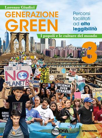 Generazione green. Percorsi facilitati ad alta leggibilità. Per la Scuola media. Vol. 3 - Lorenzo Giudici - Libro De Agostini 2021 | Libraccio.it