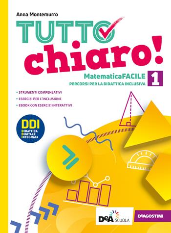 Tutto chiaro! Matematica facile. Ediz. curricolare. Per la Scuola media. Vol. 1 - Anna Montemurro - Libro De Agostini 2021 | Libraccio.it