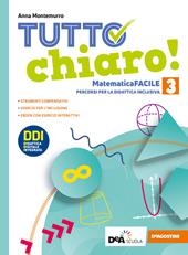 Tutto chiaro! Matematica facile. Ediz. curricolare. Con e-book. Con espansione online. Vol. 3